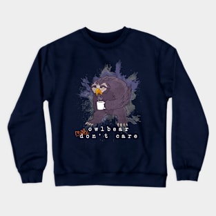 Owlbear REALLY Don't Care Crewneck Sweatshirt